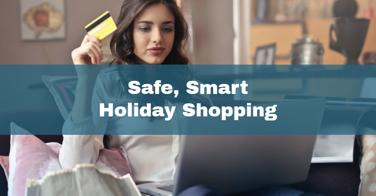 safe smart holiday shopping | woman with credit card online shopping